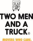 TWO MEN AND A TRUCK®